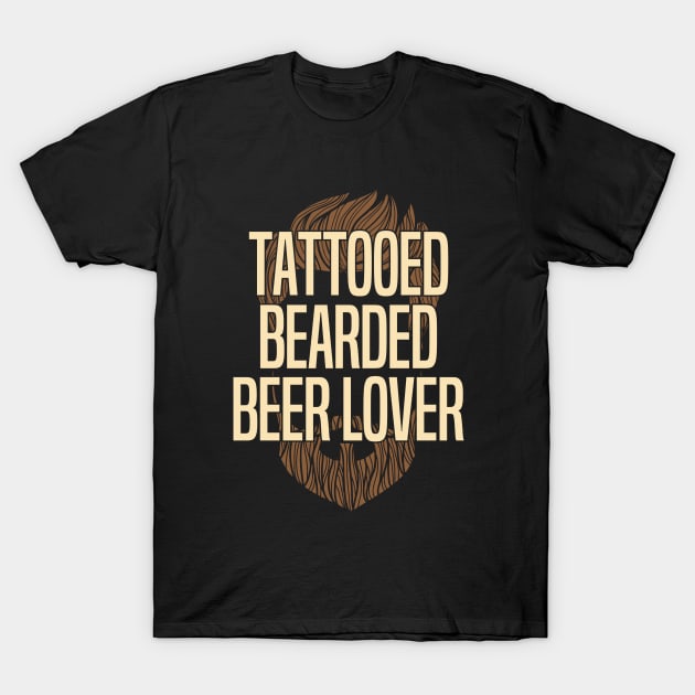 Beard - Tattooed Bearded Beer Lover T-Shirt by Kudostees